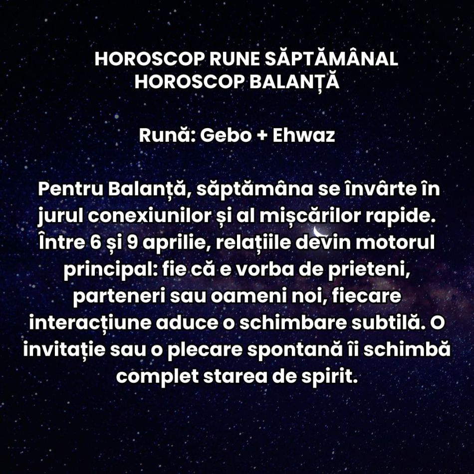 Horoscop Rune săptămâna 6-12 aprilie 2026: Planurile devin imprevizibile și suntem forțați să nu mai acționăm orbește