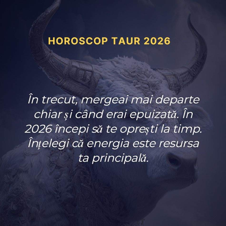 Zodia Taur: 7 semne divine că viața ta se va schimba în 2026