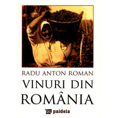 Vinuri din Romania - Radu Anton Roman (Format Mic)