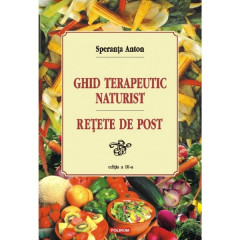 Ghid terapeutic naturist - Retete de post - Ed. a III-a