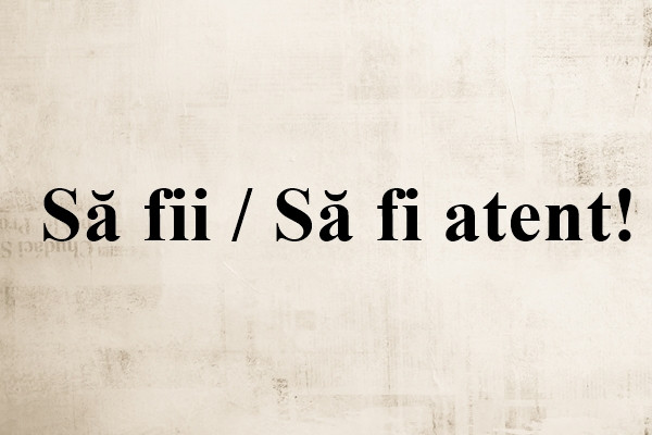 Cum se scrie corect: Sa fi sau sa fii?