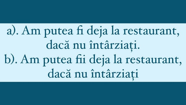 Care dintre aceste propozitii este scrisa corect?