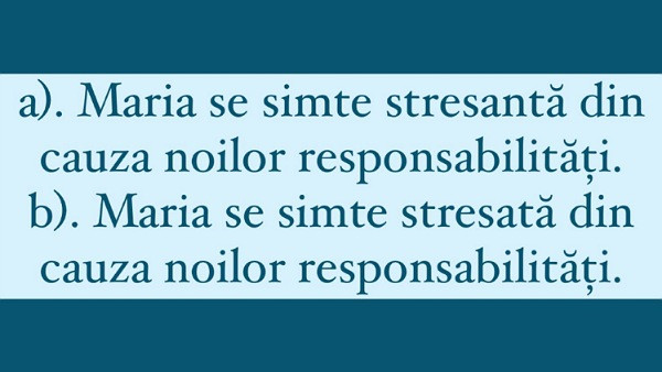 Care dintre aceste propozitii este scrisa corect?