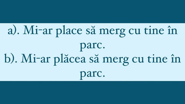 Care dintre aceste propozitii este scrisa corect?