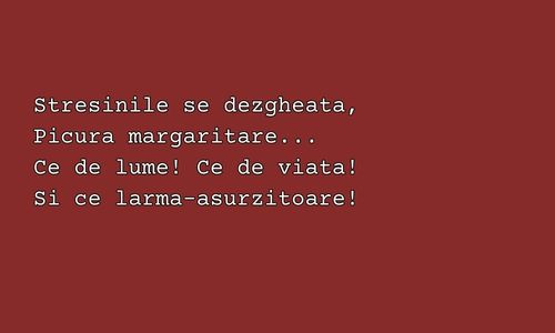 Ce poet a scris urmatoarele versuri?