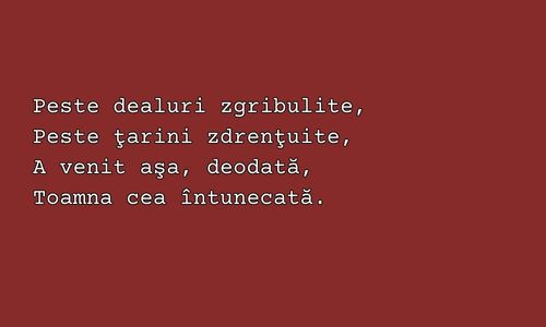 Ce poet a scris urmatoarele versuri?