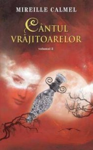 CANTUL VRAJITOARELOR VOL. 2